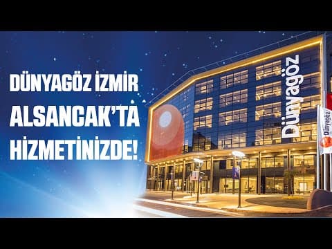 Dünyagöz İzmir Hastanesi Hizmetinizde !