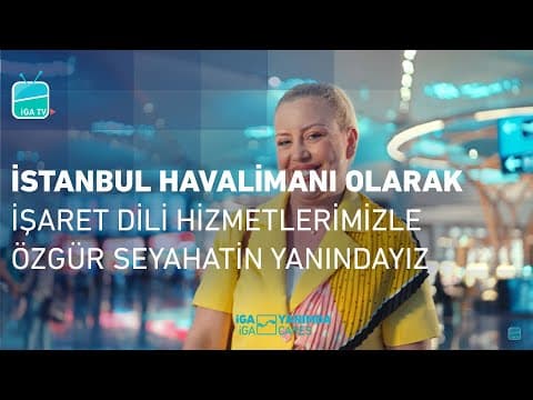 İstanbul Havalimanı Olarak İşaret Dili Hizmetlerimizle Özgür Seyahatin Yanındayız