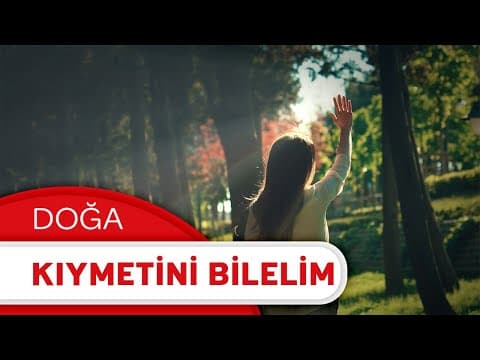 Bu Sefer Kıymetini Bilelim #DoğaBanaEmanet