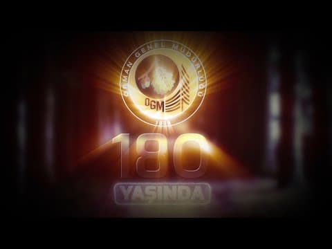 ORMAN GENEL MÜDÜRLÜĞÜ 180 YAŞINDA !