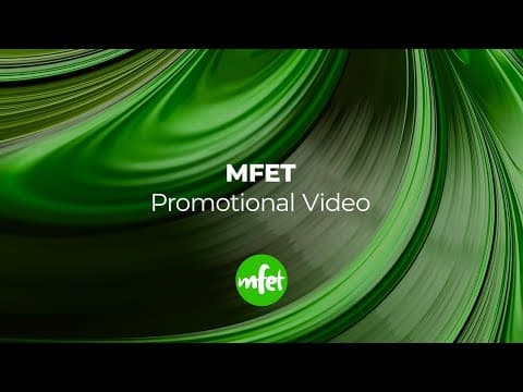 MFET Promotional Video