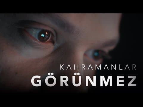 Kahramanlar Görünmez